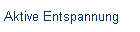 Aktive Entspannung